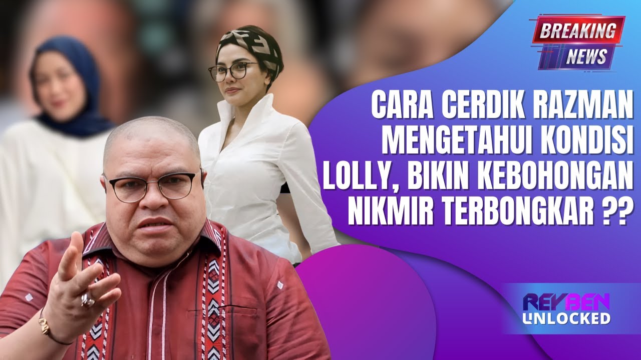 Menguak Kebenaran: Kekisruhan Kasus Nikmir dan Razman di UNLOCKED