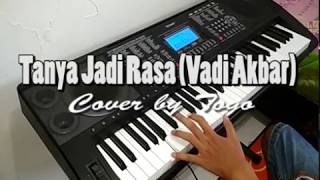Tanya Jadi Rasa - Vadi Akbar (Piano Cover) by Togo