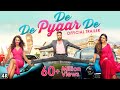 De De Pyaar De - Official Trailer | Ajay Devgn, Tabu, Rakul Preet Singh | Akiv Ali | 17 May