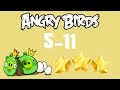 5 11 Angry Birds Mighty Hoax 3 Birds 3 Stars
