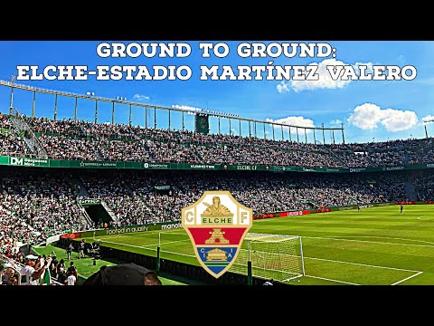 Ground To Ground: Elche-Estadio Martínez Valero | AFC Finners | Groundhopping