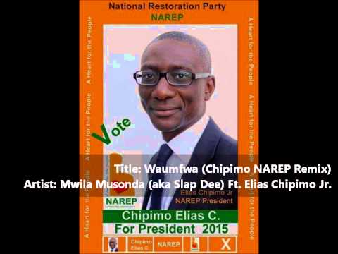 Waumfwa (Chipimo NAREP Remix) - by Mwila Musonda (aka Slap Dee) Ft. Elias Chipimo