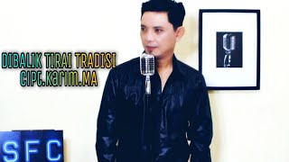 Download lagu DIBALIK TIRAI TRADISI Mansyur.S(Cover By Safar kdi) mp3