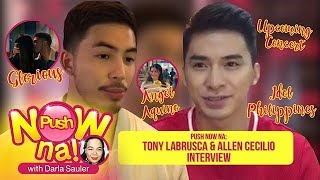 Push Now Na: Former BoybandPH contestants Allen Cecilio and Tony Labrusca talk about their careers
