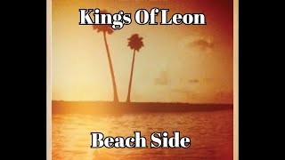 Kings Of Leon - Beach Side