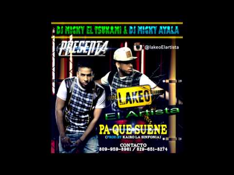 Lakeo El Artista - Pa Que Suene (Prod.By Kairo La Sinfonia)