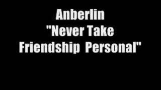 Anberlin - Never Take Friendship Personal