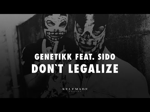 Genetikk feat. Sido - Don't Legalize (Lyric Video)
