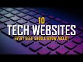 10 Tech Websites Every Geek Should Know!