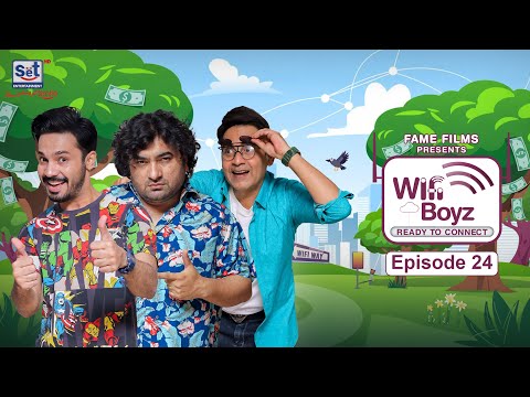 Wifi Boyz Episode 24 | Danish Nawaz, Ayaz Samoo & Irfan Motiwala | Set Entertainment