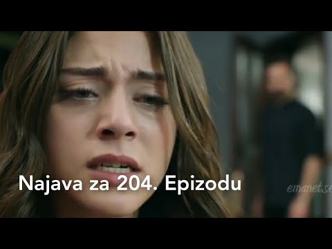 Najava za 204. Epizodu - Emanet 'Fatalna Ljubav'