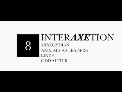 interAXEtion: Mixolydian, Tosin Abasi, Line 6, and Odd Time