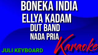 Download lagu BONEKA INDIA  - ELLYA KADAM | karaoke nada pria | lirik | dutband mp3
