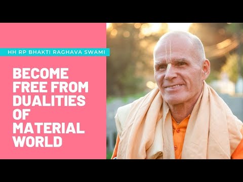 BECOME FREE FROM DUALITIES OF MATERIAL WORLD | Srimad Bhagavatam 4.20.11