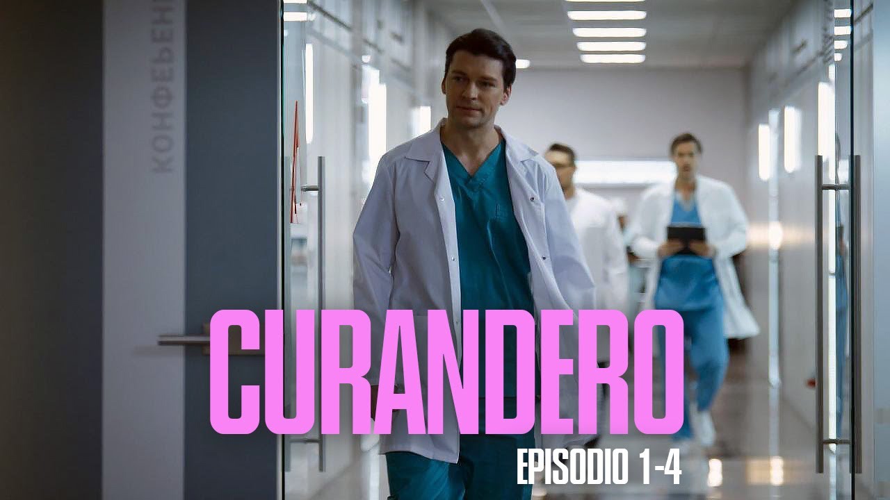 ¡LA TRÁGICA HISTORIA DE UN CIRUJANO BRILLANTE! | CURANDERO (Episodio 1-4)