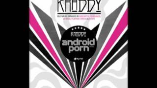 Kraddy - Android Porn (Playpad Circus Remix)