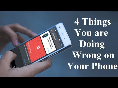 4 Things That you Doing wrong with your Mobile phone Video