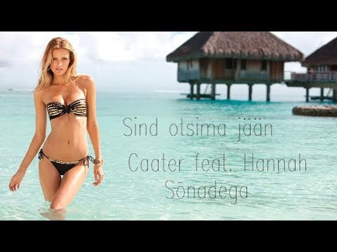 Caater feat. Hannah - Sind otsima jään [Sõnad]