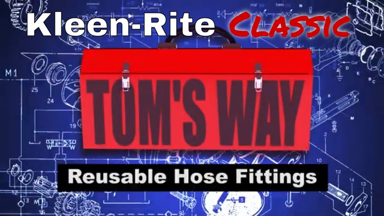 Tom's Way Reusable Hose Fittings | Kleen-Rite