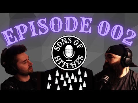 Sons of Hitches Episode 002 thumbnail