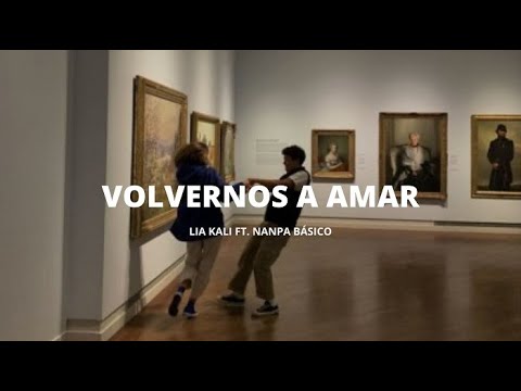Volvernos a amar - Lia Kali ft. Nanpa Básico | Letra