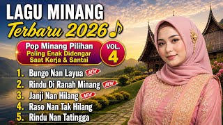Download lagu Lagu Minang Terbaru 2026 🎵 Pop Minang Paling Enak Didengar Saat Kerja, Santai & Perjalanan Vol.4 mp3