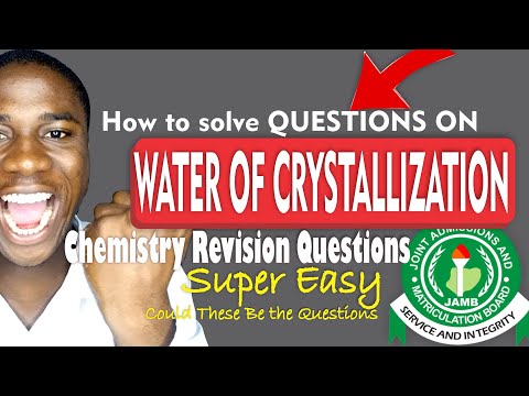 How to solve Jamb Chemistry Revision Questions on Water of Crystallization