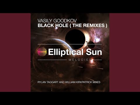 Black Hole (Rylan Taggart Extended Mix)