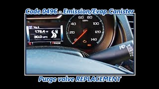 EVAP Canister/Emission system purge valve replacement 2014-2019 CHEVY IMPALA LTZ |  Code P0496