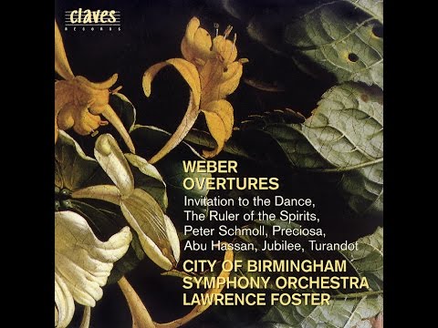 Carl Maria Von Weber - Overtures / Invitation to the Dance, J. 260 (Orch. by H. Berlioz)