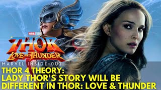 Why Marvel will not use Lady Thor's Comic Book Origin story In Thor: Love & Thunder!