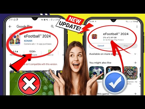 Your Device Isn't Compatible With This Version | Fix eFootball 2024 Not Compatible with Your Device.