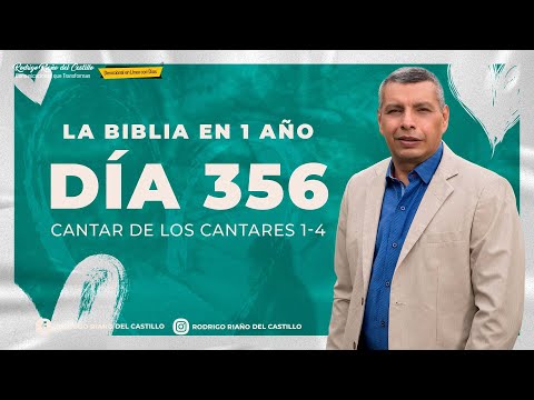 LA BIBLIA EN UN AÑO/Día 356    Cantares 1-4