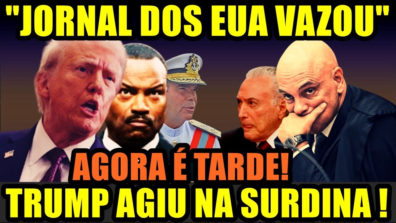 "𝗖𝗢𝗠𝗨𝗡𝗜𝗖𝗔𝗗𝗢 𝗗𝗘 𝟰𝗟𝗘𝗥𝗧𝟰"  JORNAL DOS EUA VAZA AÇÃO  CONTRA D1T4D0RES DO BRASIL !