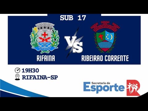 RIFAINA VS RIBEIRÃO CORRENTE (MINAS SÃO PAULO) (SUB 17)