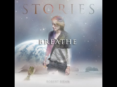 “BREATHE” (2016) | Robert Biehn (Official MP3 Video)