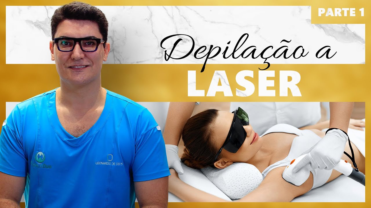 Depilação a Laser | Parte 1