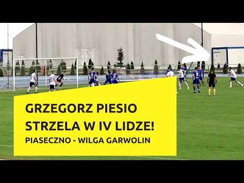 Grzegorz Piesio strzela w IV Lidze! Atomowe uderzenie od poprzeczki. MKS Piaseczno - Wilga (IV Liga)