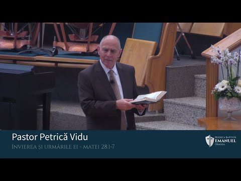 03.05.21 AM | P. Vidu "Învierea și urmările ei" - Matei 28:1-7