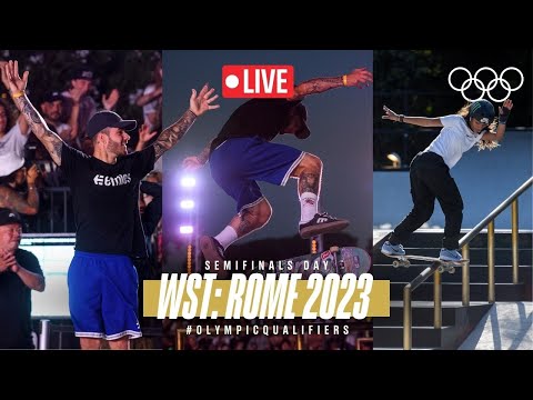🔴 LIVE Street Skateboarding semifinals! | WST: Rome 2023 | #RoadToParis2024