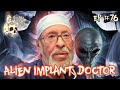 Dr. Roger Leir: The Alien Implant Doctor - Lights Out Podcast #76