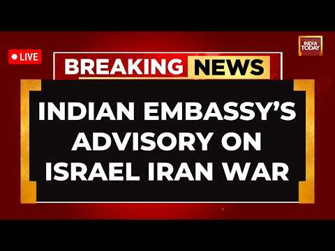 Israel Strikes Iran News | Indian Embassy's Advisory Issued LIVE | Israel Iran War LIVE