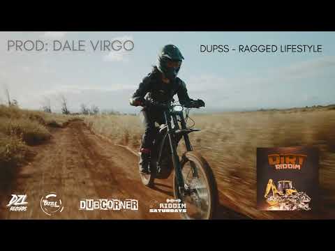 Dupss - Ragged Lifestyle (DIRT RIDDIM) / DZL Records [AUDIO]