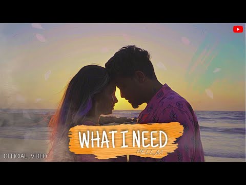 WHAT I NEED - HELLAC | 2023