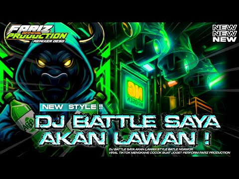 DJ BATTLE SAYA AKAN LAWAN COCOK BUAT CEK SOUND STYLE BATTLE NGAWOR FARIZ PRPDUCTION 