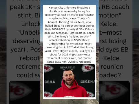 🔴 Chiefs Reunite Kelce with EB: Eric Bieniemy Poised for KC OC Return