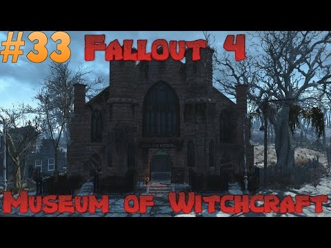 Fallout 4 Melee Only Survival Difficulty - Museum of Witchcraft! Ep 33