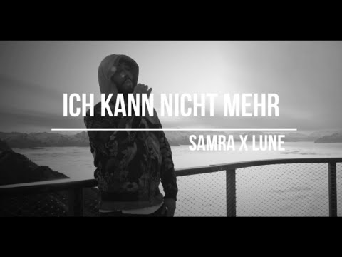 SAMRA x LUNE - ICH KANN NICHT MEHR (prod. NicoBeatz)