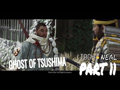 GHOST OF TSUSHIMA I Gameplay Walkthrough PART 11 | [ THE LAST WARRIOR ] HD [TheeOriginalGameheads]