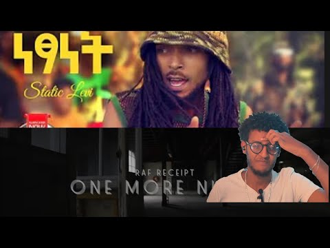 Static Levi -  ነፃነት &  Raf Receipt - ONE MORE NIGHT /Ethiopian Habesha reaction / Mani